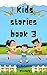 Kids Stories Book 3 (Kids s...