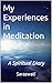 My Experiences in Meditatio...