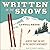 Written in the Snows: Across Time on Skis in the Pacific Northwest