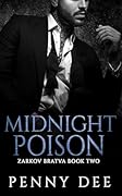 Midnight Poison (Zarkov Bratva, #2)