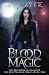 Blood Magic: A SoulTracker Novel #1: A DarkWorld: SoulTracker Series