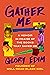 Gather Me by Glory Edim
