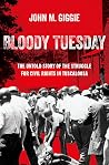 Bloody Tuesday: T...