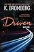 Driven (K. Bromberg Special Edition Paperbacks)