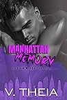 Manhattan Memory by V. Theia