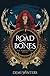 Book cover for The Road of Bones (The Ashen #1)