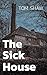 The Sick House