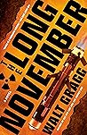 The Long November by Walt Gragg The Long November by Walt Gragg