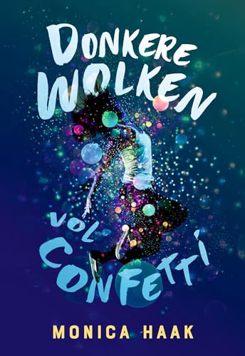 Donkere wolken vol confetti (Dutch Edition)