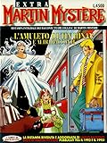 Martin Mystère Extra n.12: L’amuleto di Tin Hinan e altri racconti