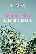 Relinquishing Control (Dominion #3)