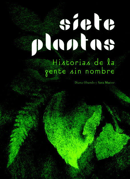 Siete plantas: Historias de la gente sin nombre