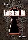 Locked In by Halli Gomez