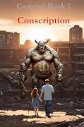 Conscription: Carnival Series Book One