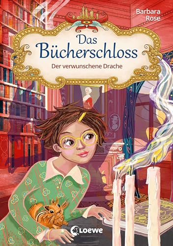 Der verwunschene Drache (Das Bücherschloss #7)