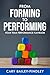 From Forming to Performing:...
