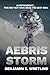 Aebris Storm: A Science Fiction Thriller