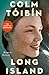 Long Island by Colm Tóibín