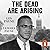 The Dead Are Arising: The Life of Malcolm X
