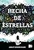 Hecha de estrellas by Ashley Herring Blake Hecha de estrellas by Ashley Herring Blake