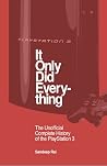 It Only Did Everything: The Unofficial Complete History of the PlayStation 3