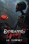 Dorianne Grey by J.C. Murphey