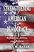 Strengthening American Democracy by John R. Baker