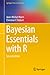 Bayesian Essentials with R