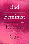 Bad Feminist: Essays