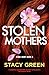 Stolen Mothers (Nikki Hunt #9)