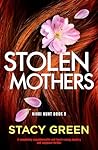 Stolen Mothers by Stacy Green