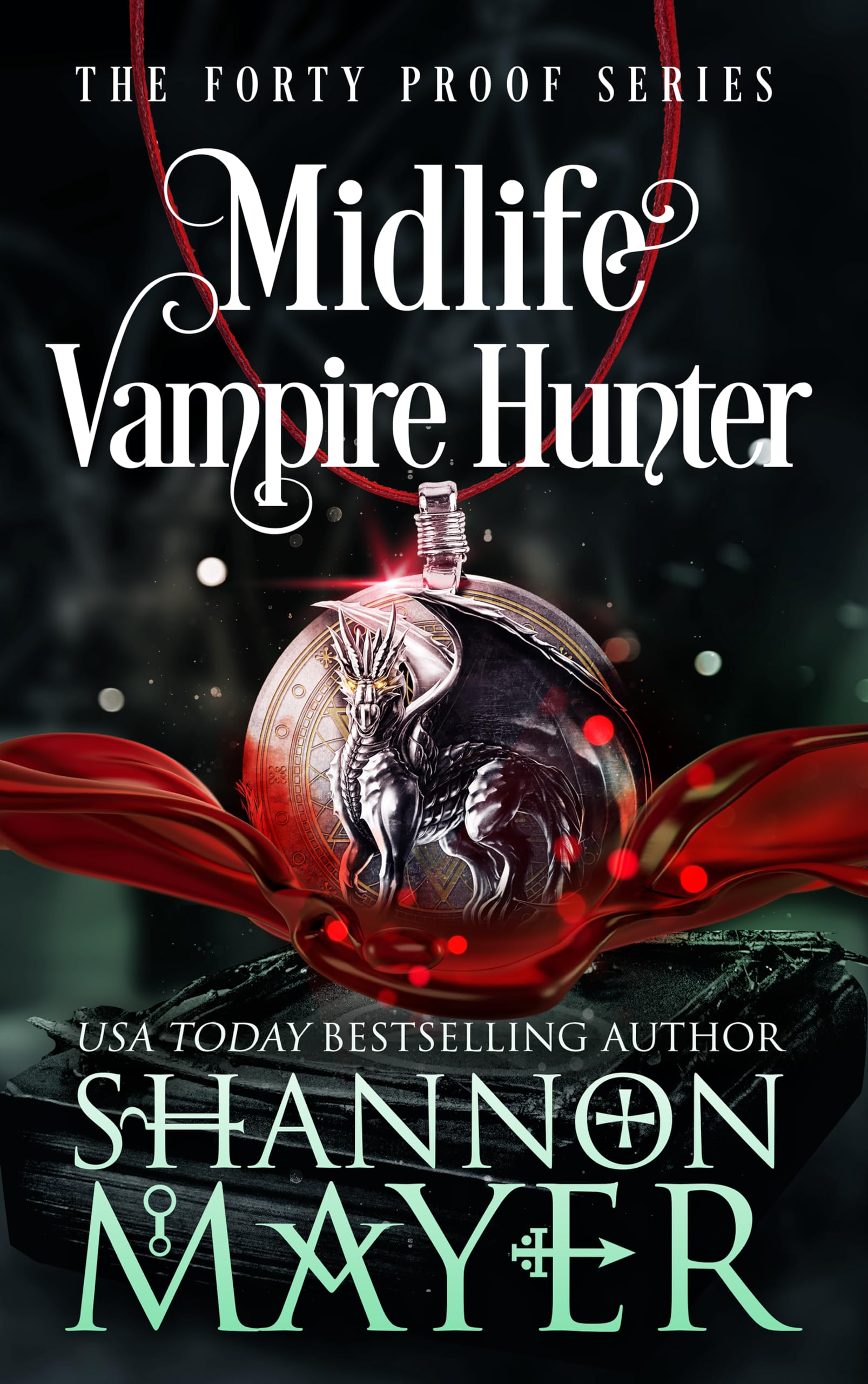 Midlife Vampire Hunter (Forty Proof #9)