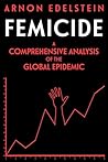 Femicide: A Compr...