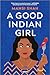 A Good Indian Girl
