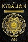 Il Kybalion: Alch...