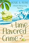 A Lime Flavored Crime by Rosie A. Point