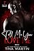 Tell Me You Love Me (Tell Me Series Book 2)