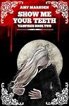 Show Me Your Teeth