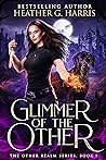 Glimmer of the Other by Heather G. Harris