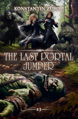 The Last Portal Jumper 3 (The Last Portal Jumper, #3)