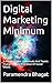 Digital Marketing Minimum: ...