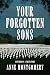 Your Forgotten Sons