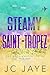 Steamy in Saint-Tropez