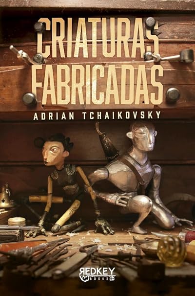 Portada de Criaturas fabricadas, de Adrian Tchaikovsky