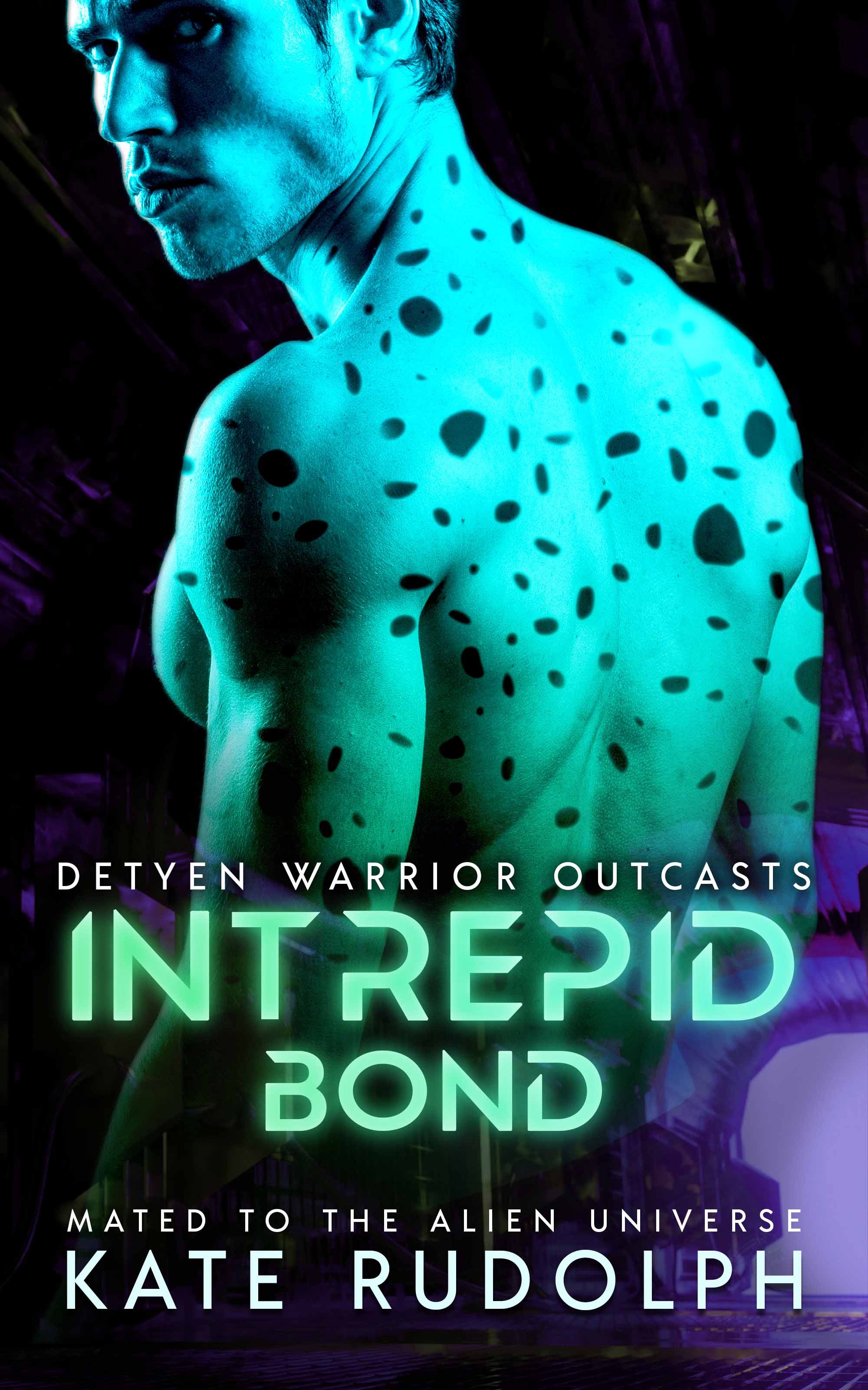 Intrepid Bond: Mated to the Alien Universe (Detyen Warrior Outcasts, #2)