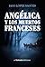 Angélica y los muertos franceses