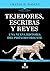 Tejedores, escribas y reyes/ Weavers, Scribes, and Kings: A New History of the Ancient Near East (Spanish Edition)