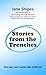Stories from the Trenches by Jane Snipes