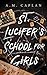 St. Lucifer's School for Girls