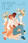 Husband of the Year by M.A. Wardell